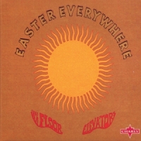13th Floor Elevators Easter Everywhere