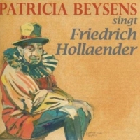 Patricia Beysens Singt Friedrich Hollaender