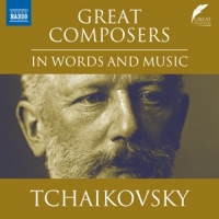 Tchaikovsky, Pyotr Ilyich Great Composers In Words And Music