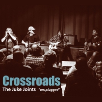 Juke Joints Crossroads Un & Plugged