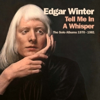 Winter, Edgar Tell Me In A Whisper