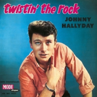 Hallyday, Johnny Twistin' The Rock
