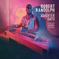 Randolph, Robert & The Family Band Brighter Days -digi-