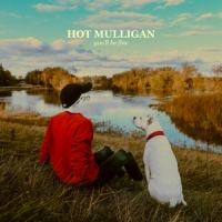 Hot Mulligan Youll Be Fine