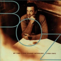 Scaggs, Boz My Time: A Boz Scaggs Anthology (1969-1997)