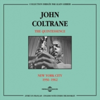 Coltrane, John Quintessence, The Ny 1956-1962