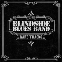 Blindside Blues Band Rare Tracks