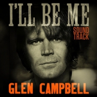 Campbell, Glen Glen Campbell  I Ll Be Me   Origina