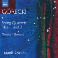 Tippett Quartet Gorecki: String Quartets Nos. 1 And 2