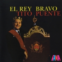 Tito Puente El Rey Bravo