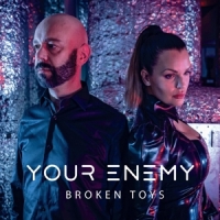 Your Enemy Broken Toys