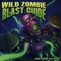 Wild Zombie Blast Guide Back From The Dead