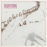 Christian Muthspiel, Orjazztra Vienn Homecoming