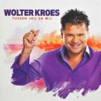 Kroes, Wolter Tussen Jou En Mij