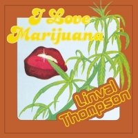 Thompson, Linval I Love Marijuana -coloured-