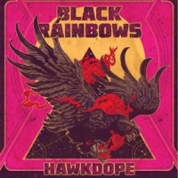 Black Rainbows Hawkdope