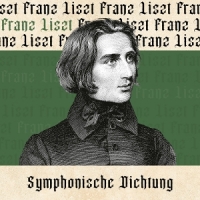 Liszt, Franz Symphonische Dichtung