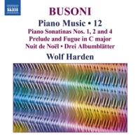Harden, Wolf Ferruccio Busoni: Piano Music, Vol. 12