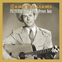 Williams, Hank Pictures From Lifes Other Sid