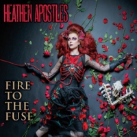 Heathen Apostles Fire To The Fuse