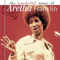Franklin, Aretha Wonderful Music Of