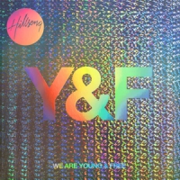 Hillsong Young & Free We Are Young & Free
