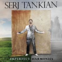 Tankian, Serj Imperfect Harmonies