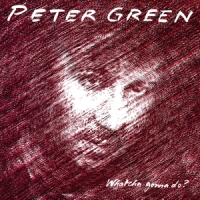 Green, Peter Whatcha Gonna Do? -coloured-