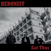 Hedonist Eat Thus