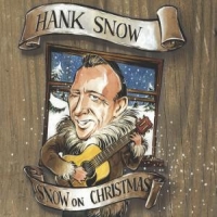 Snow, Hank Snow On Christmas