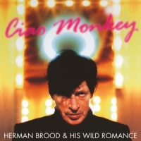 Brood, Herman & His Wild Romance Ciao Monkey -coloured-