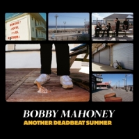 Mahoney, Bobby Another Deadbeat Summer
