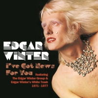 Winter, Edgar -group- I've Got News For You