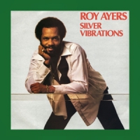 Ayers, Roy Silver Vibrations