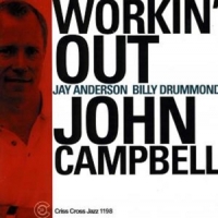 Campbell, John -trio- Workin' Out