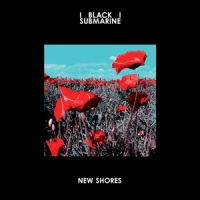 Black Submarine New Shores