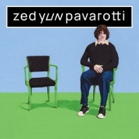 Pavarotti, Zed Yun Beauseigne