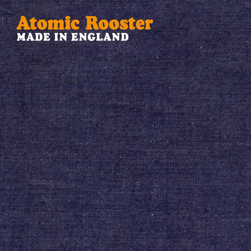 Atomic Rooster Made In England