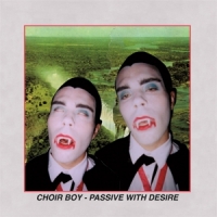 Choir Boy Passive With Desire (neon Pink)