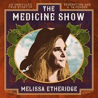 Etheridge, Melissa Medicine Show