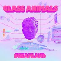 Glass Animals Dreamland: Real Life Edition