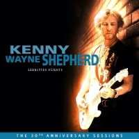 Shepherd, Kenny Wayne Ledbetter Heights: The 30th Anniversary Sessions