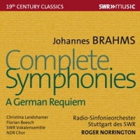 Norrington, Roger Brahms: Complete Symphonies. A German Requiem