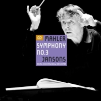 Royal Concertgebouw Orchestra / Mariss Jansons / Bernarda Fink Mahler: Symphony No. 3