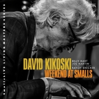 Kikoski, David & Billy Hart & Joe Martin & Randy Brecker Weekend At Smalls
