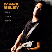 Selby, Mark More Storms Comin'