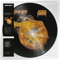 Uriah Heep Return To Fantasy -picture Disc-