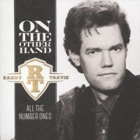 Randy Travis On The Other Hand  All The Number O