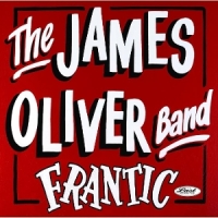 James Oliver Band, The Frantic