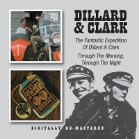 Dillard & Clark Fantastic Expedition Of Dillard & Clark/through The Mor